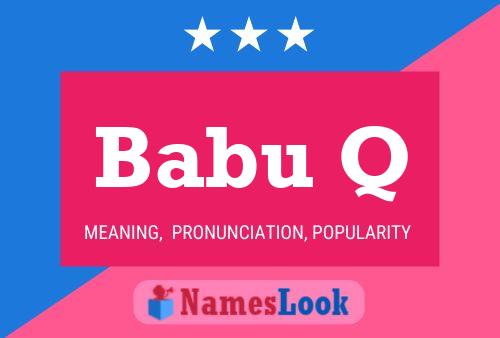 Babu Q Name Poster