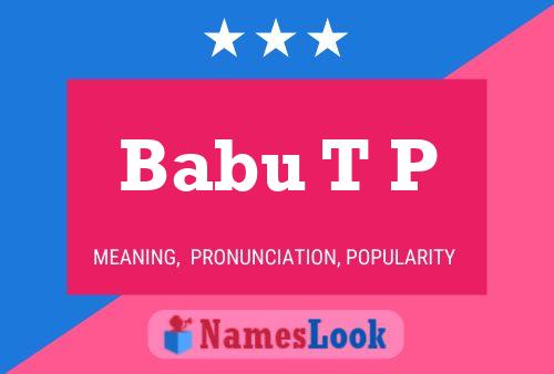 Babu T P Name Poster