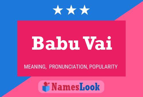 Babu Vai Name Poster