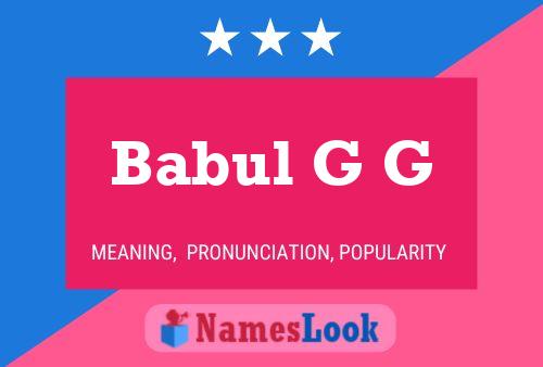 Babul G G Name Poster