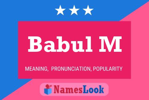 Babul M Name Poster