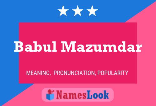 Babul Mazumdar Name Poster