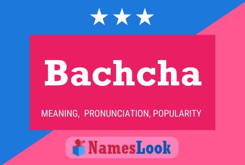 Bachcha Name Poster