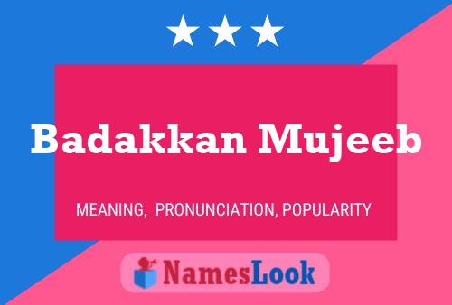 Badakkan Mujeeb Name Poster