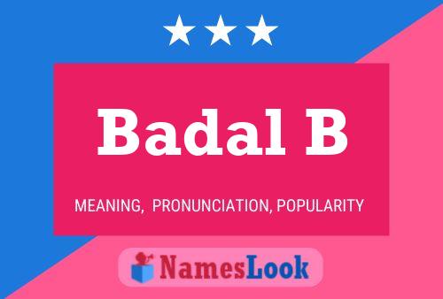 Badal B Name Poster