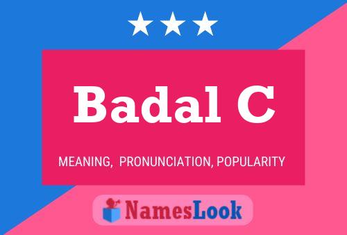 Badal C Name Poster