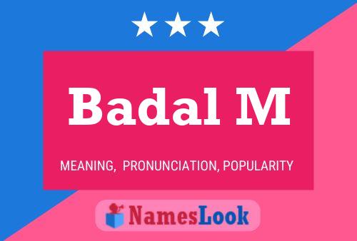 Badal M Name Poster