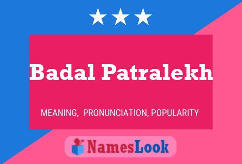 Badal Patralekh Name Poster