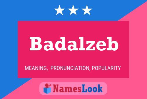 Badalzeb Name Poster