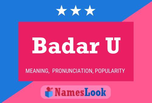 Badar U Name Poster