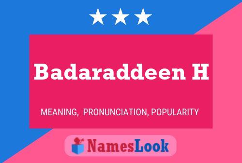 Badaraddeen H Name Poster