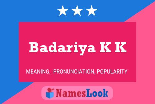 Badariya K K Name Poster