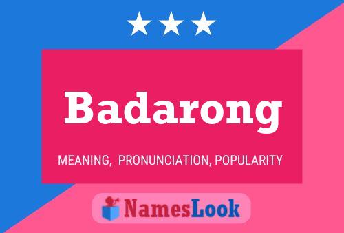 Badarong Name Poster