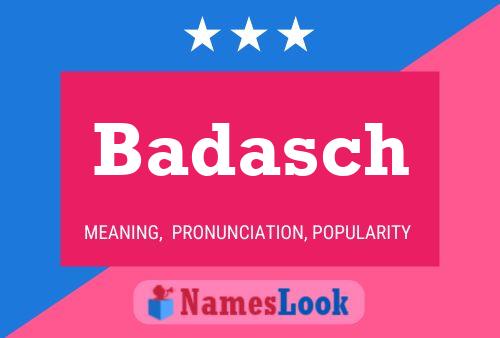 Badasch Name Poster