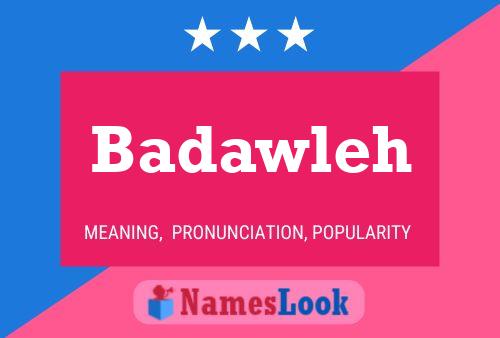 Badawleh Name Poster