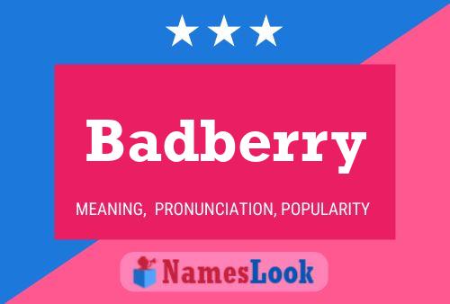 Badberry Name Poster