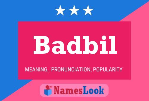 Badbil Name Poster