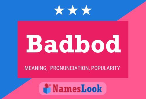 Badbod Name Poster