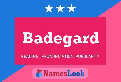 Badegard Name Poster