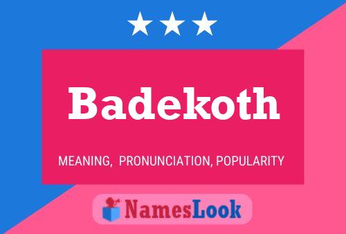 Badekoth Name Poster