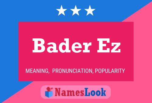 Bader Ez Name Poster