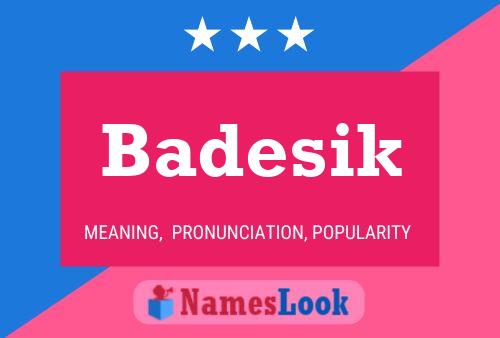 Badesik Name Poster