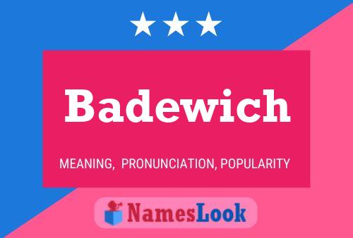 Badewich Name Poster