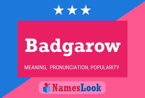 Badgarow Name Poster