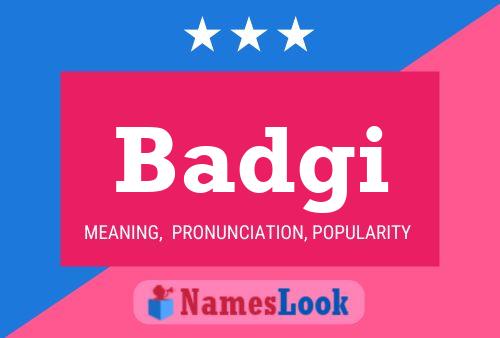 Badgi Name Poster