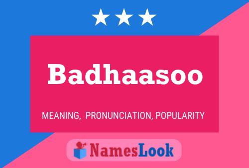 Badhaasoo Name Poster