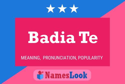 Badia Te Name Poster