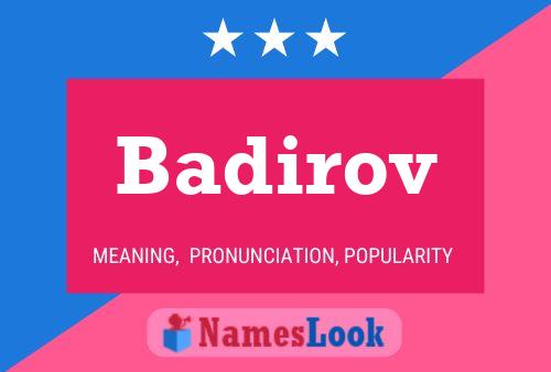 Badirov Name Poster