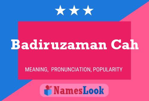 Badiruzaman Cah Name Poster