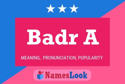 Badr A Name Poster