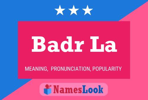 Badr La Name Poster