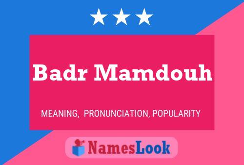 Badr Mamdouh Name Poster