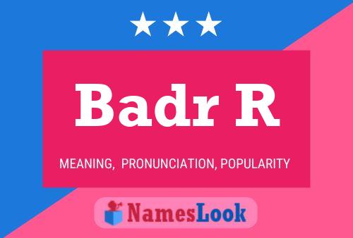 Badr R Name Poster