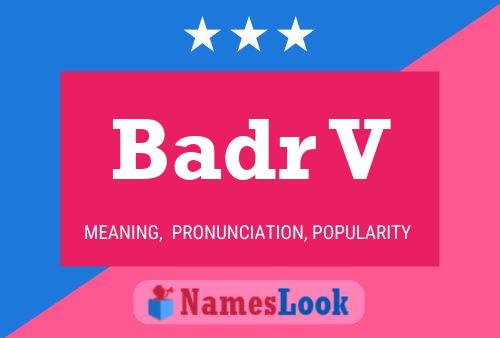 Badr V Name Poster