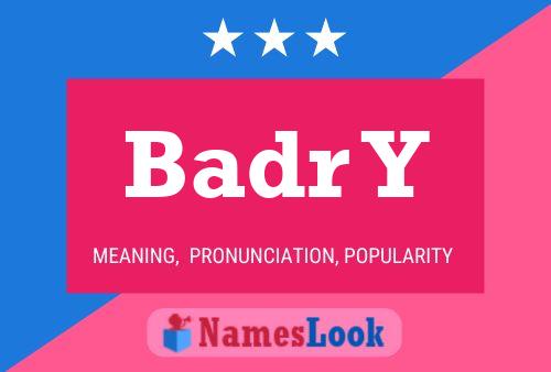 Badr Y Name Poster