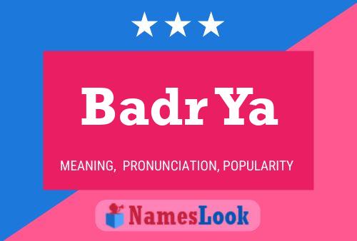 Badr Ya Name Poster