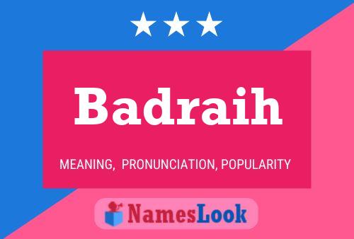 Badraih Name Poster