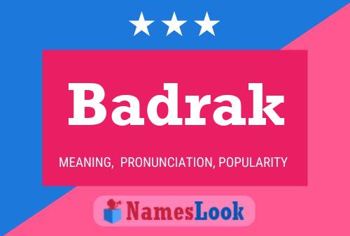 Badrak Name Poster