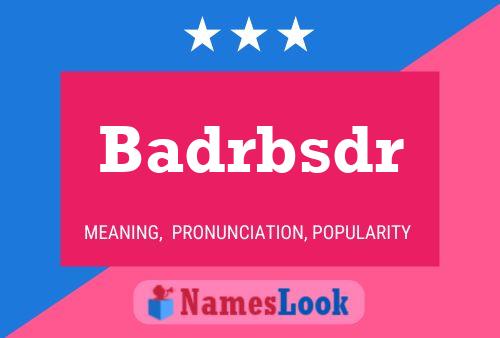 Badrbsdr Name Poster