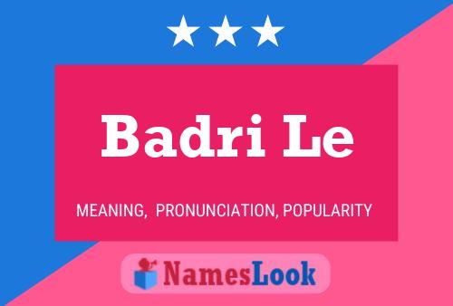 Badri Le Name Poster