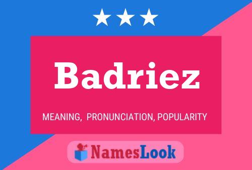 Badriez Name Poster