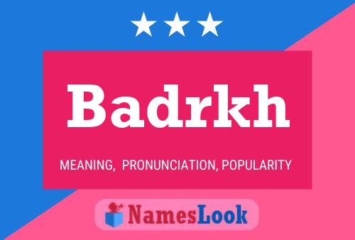 Badrkh Name Poster