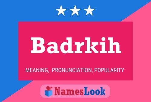 Badrkih Name Poster