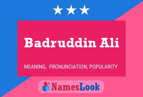 Badruddin Ali Name Poster