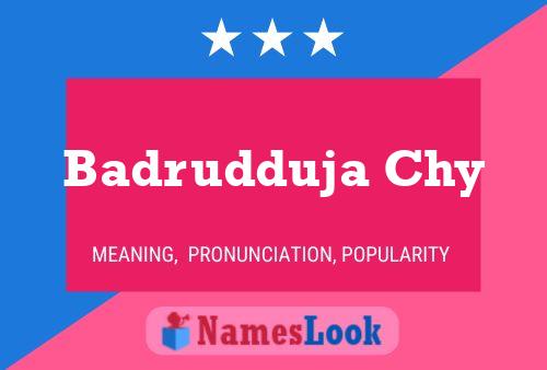 Badrudduja Chy Name Poster