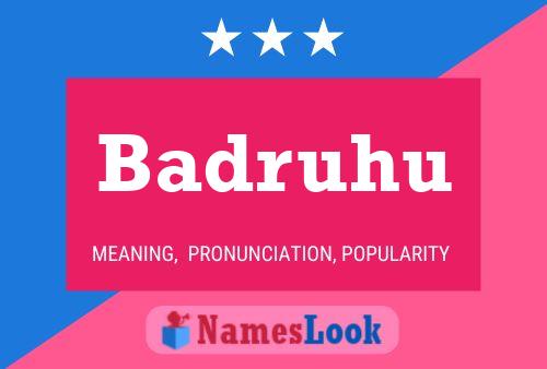 Badruhu Name Poster